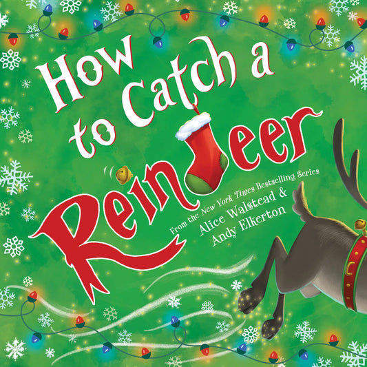 How To Catch A Reindeer